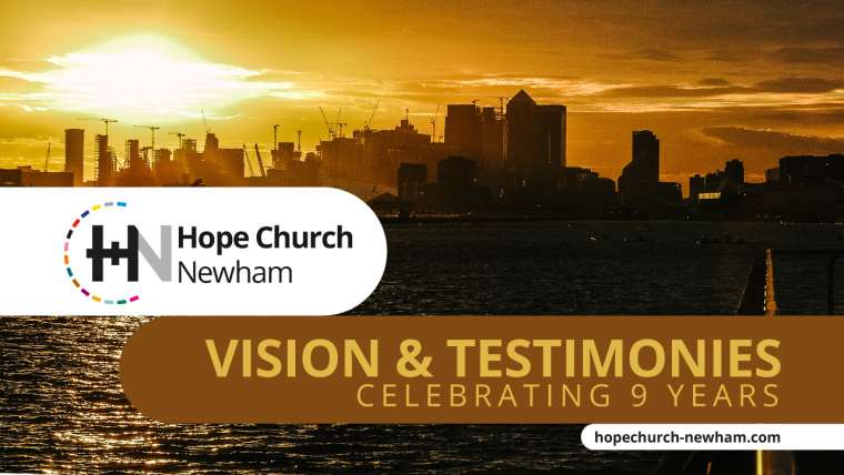 Hope Church 9th Birthday – Vision + Testimonies