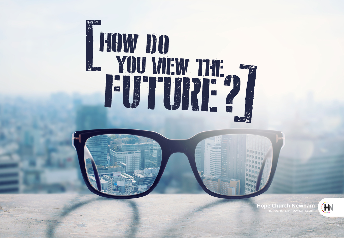 How Do You View The Future