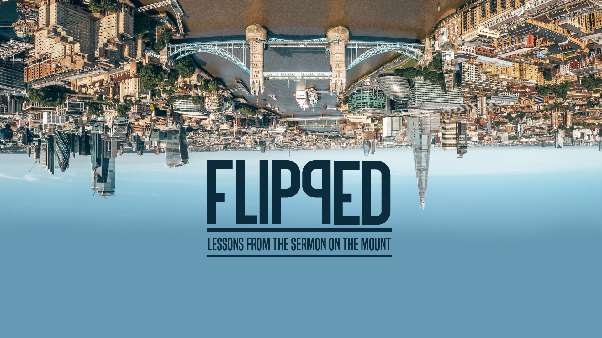Flipped (p8) – Relationships are what Matter