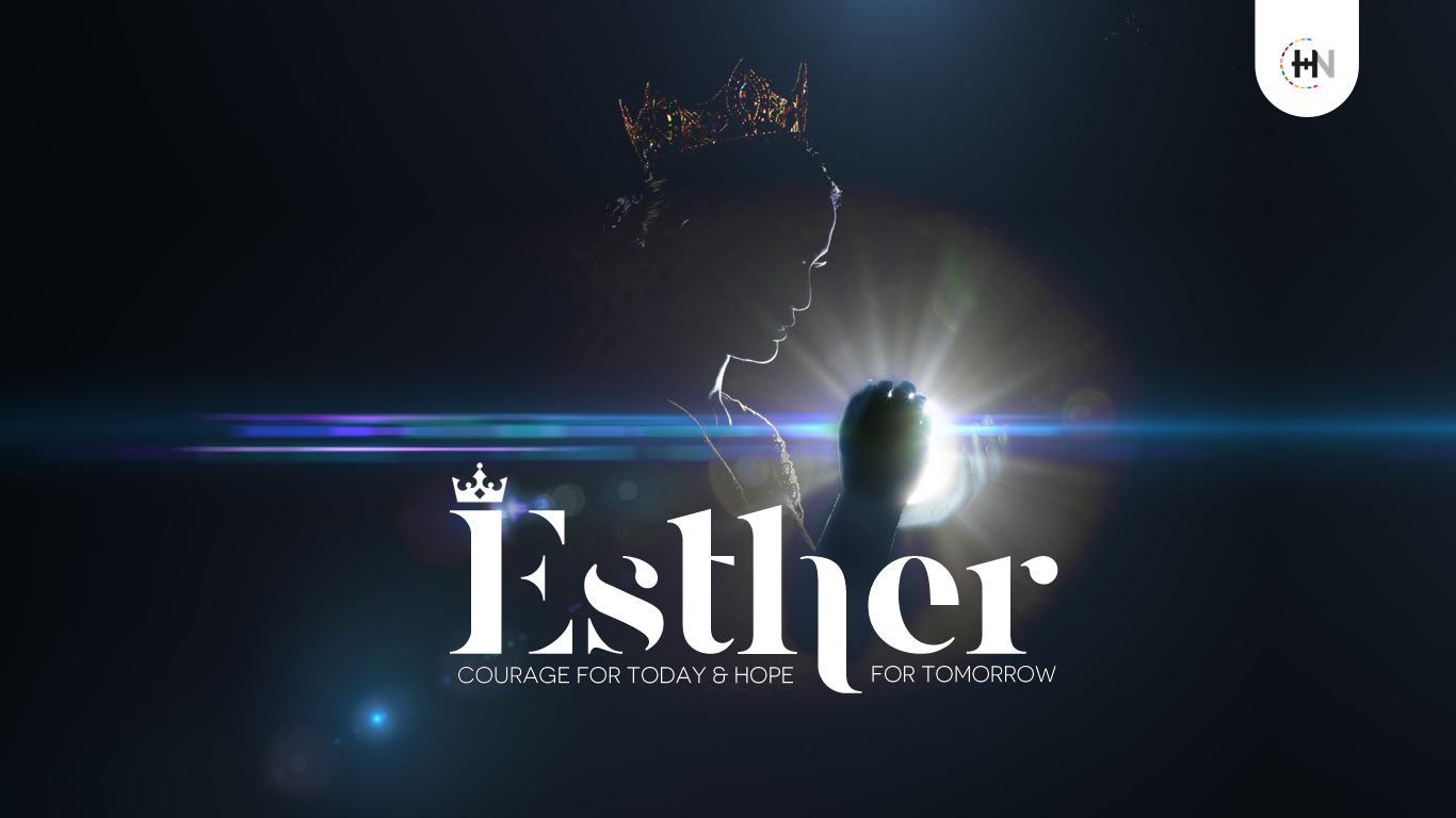 Esther – Hope & Courage – (p6)
