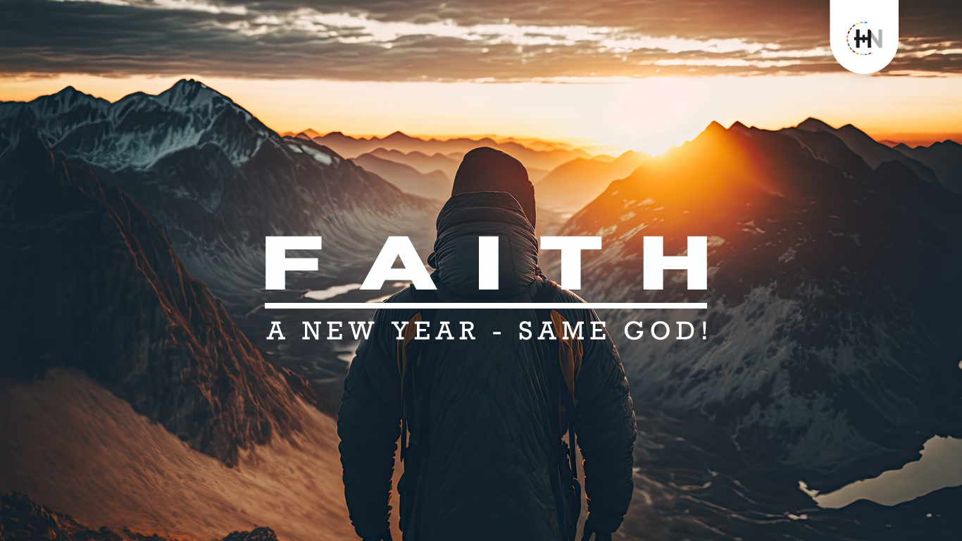 Faith – New Year, Same God