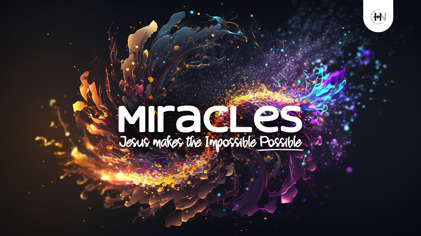 Miracles – Why Miracles? (p7)