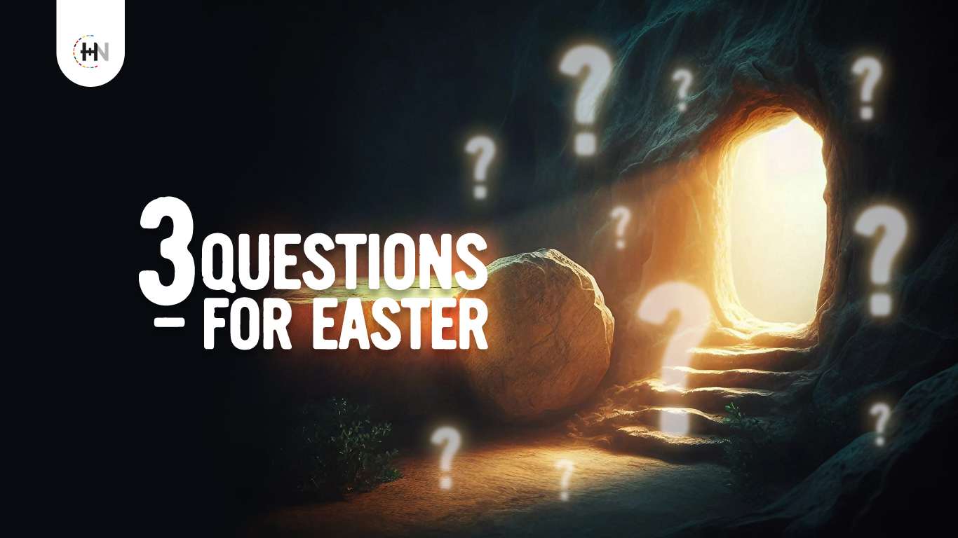 3 Questions for Easter